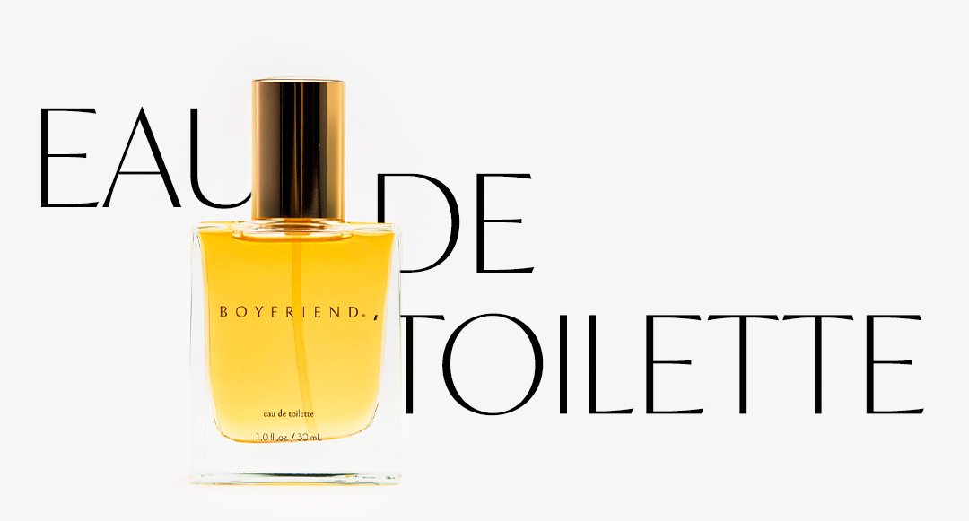 Boyfriend Eau de Toilette