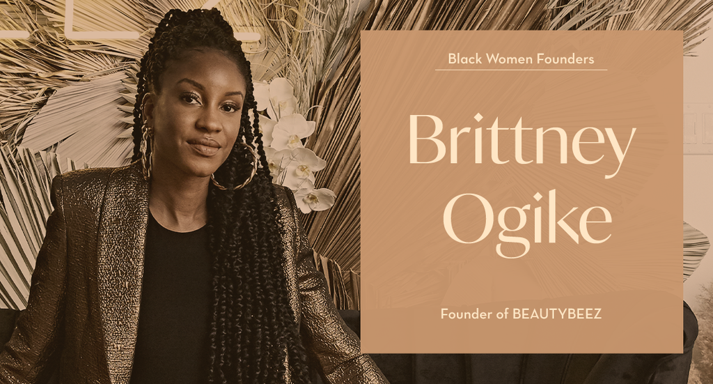 Black Women Founders: Brittney Ogike